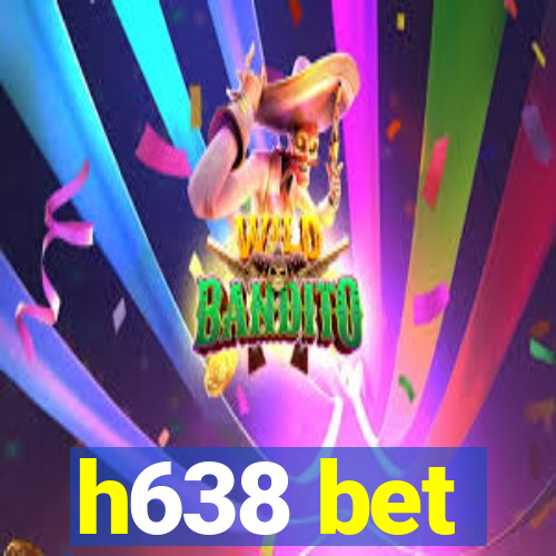 h638 bet